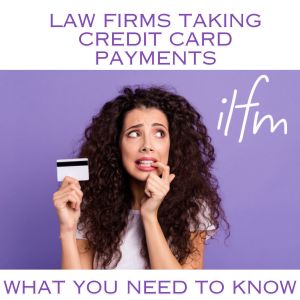 ILFM guide for law firms accepting credit card payments