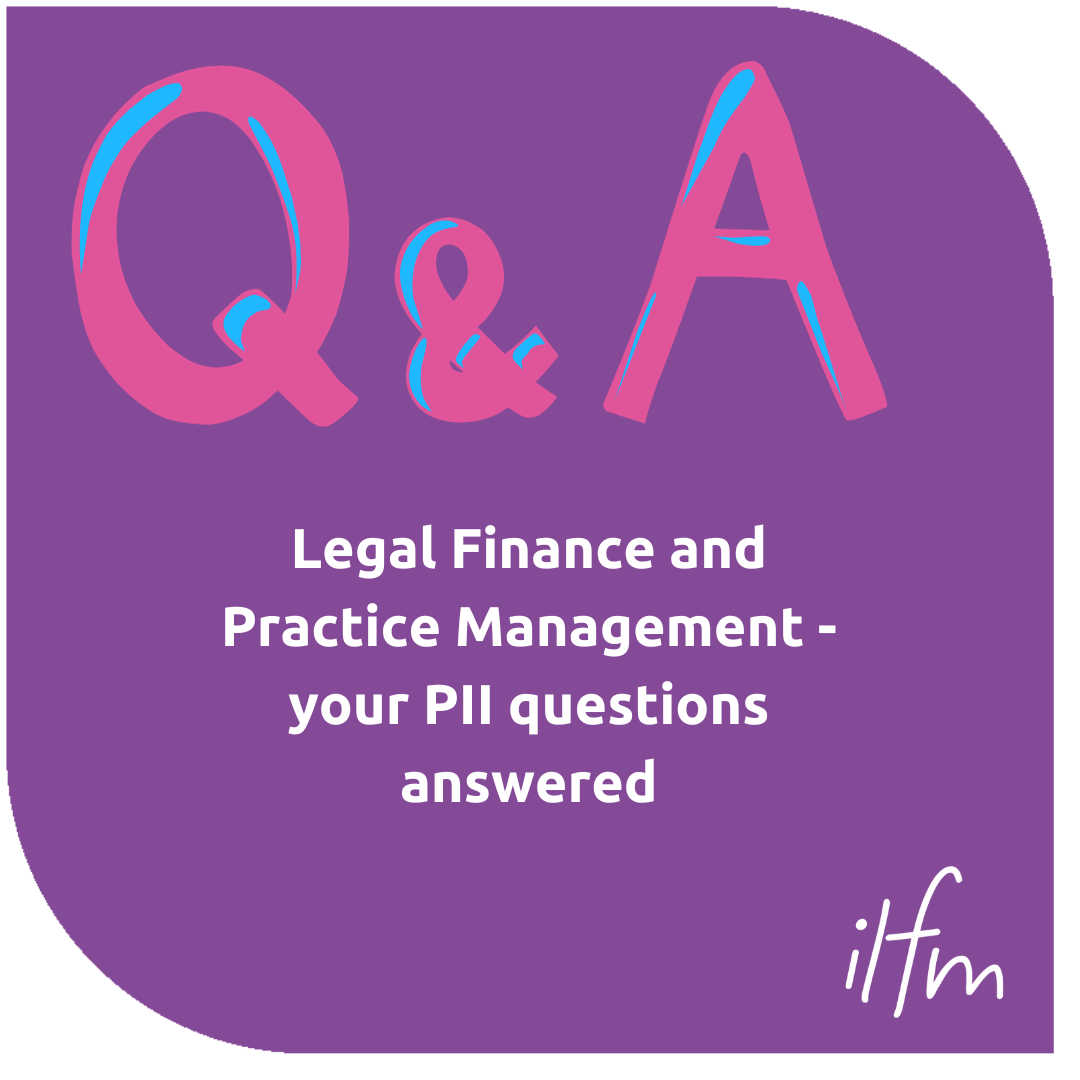 Pii questions asked further to the ILFM November Virtual Conference