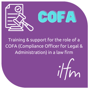 Training and support for Law Firm COFA roles from the ILFM